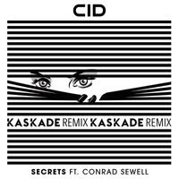 Cid - Secrets (feat. Conrad Sewell) (Kaskade Remix)