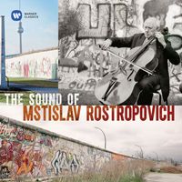 Mstislav Rostropovich - The Sound of Rostropovich