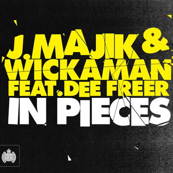 J Majik & Wickaman Feat. Dee Freer - In Pieces (Remixes)