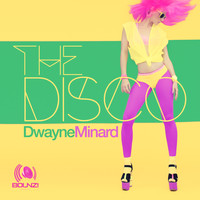 Dwayne Minard - The Disco
