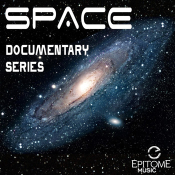 Curtis Maranda & Gregory Bakay - Space: Documentary Series