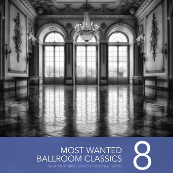 Various Artists - Most Wanted Ballroom Classics, Vol. 8
