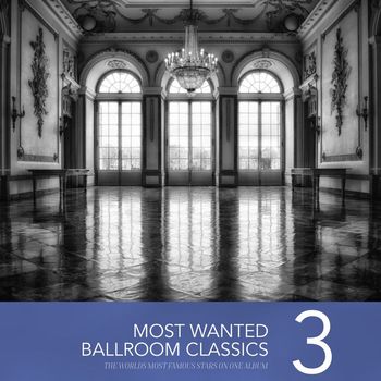 Various Artists - Most Wanted Ballroom Classics, Vol. 3