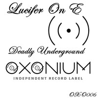 Lucifer On E - Deadly Underground