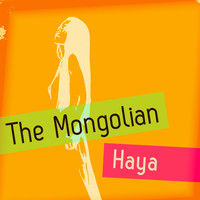Haya - The Mongolian