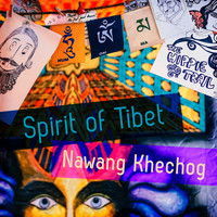 Nawang Khechog - Spirit of Tibet