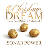 Sonar Power - Christmas Dream (Theme From Drei Nüsse Für Aschenbrödel)
