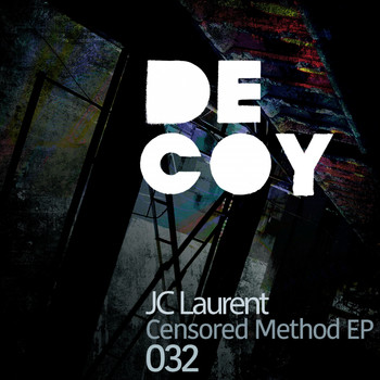 JC Laurent - Censored Method EP