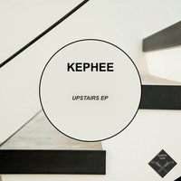 Kephee - Upstairs