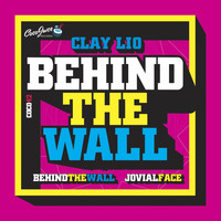 Clay Lio - Behind The Wall