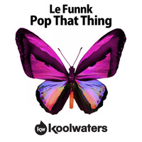 Le Funnk - Pop That Thing