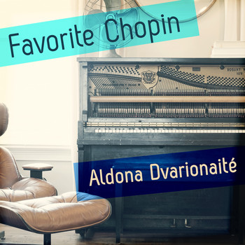 Aldona Dvarionaité - Favorite Chopin
