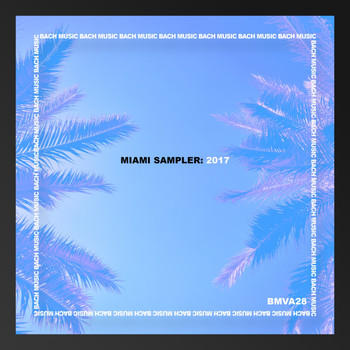 Various Artists - MIAMI SAMPLER: 2017