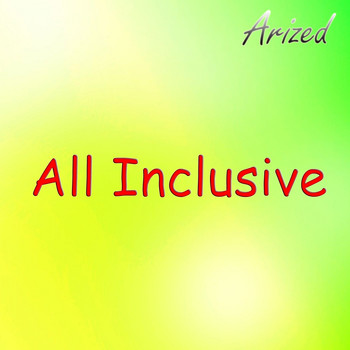 Arized - All Inclusive (Explicit)