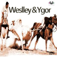 Weslley & Ygor - Weslley & Ygor VOL. 9