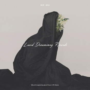 Various Artists - Lucid Dreaming Records 2015 - 2016
