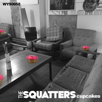 The Squatters - Cupcakes