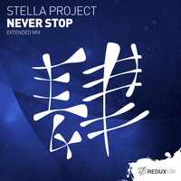 Stella Project - Never Stop (Extended Mix)