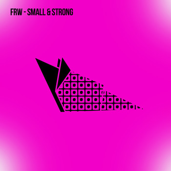 FRW - Small & Strong