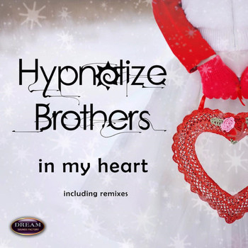 Hypnotize Brothers - In My Heart