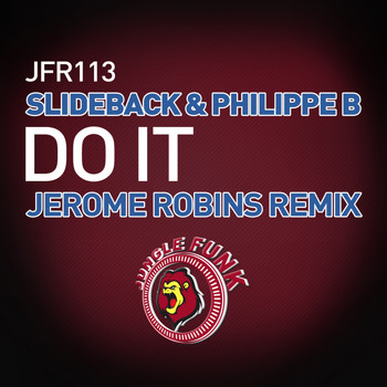 Slideback, Philippe B - Do It (Jerome Robins Tech Funk Remix)