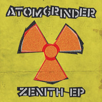Atomgrinder - Zenith EP
