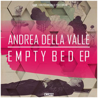 Andrea Della Valle - Empty Bed EP