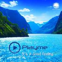 Playme - It's A Good Feeling