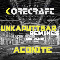 Aconite - Unkaputtbar Remixes