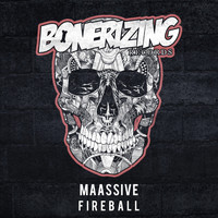 MAASSIVE - Fireball