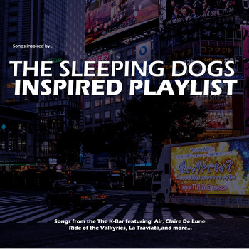 Various Artists - The Sleeping Dogs Inspired Playlist