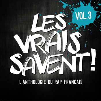 Various Artists - Les vrais savent, Vol. 3 (L'anthologie du rap français)