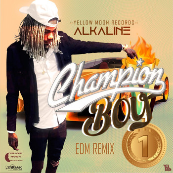 Alkaline - Champion Boy (EDM Remix) - Single