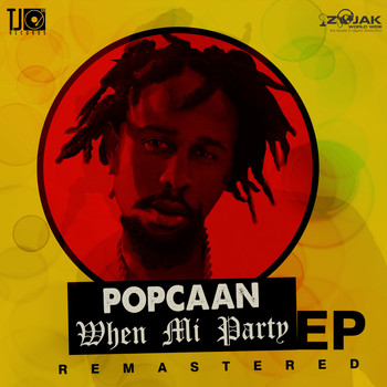 Popcaan - When Mi Party Remastered - EP
