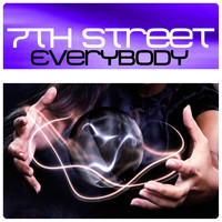 7th Street - Everybody