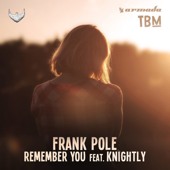 Frank Pole - Remember You (feat. Knightly)