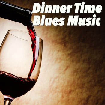 Various Artists - Dinner Time Blues Music