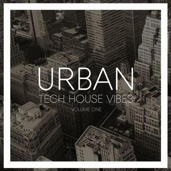 Various Artists - Urban Tech House Vibes, Vol. 1