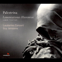 Laudantes Consort - Palestrina: Lamentationes hieremiae - Liber tertius