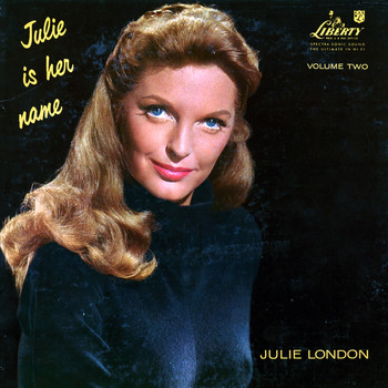 Julie London - Julie Is Her Name, Vol. 2