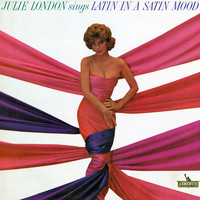 Julie London - Latin In A Satin Mood