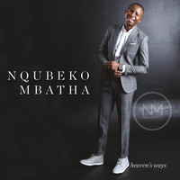 Nqubeko Mbatha - Heaven's Ways