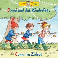 Conni - Conni und das Kinderfest / Conni im Zirkus