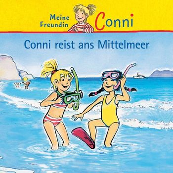 Conni - Conni reist ans Mittelmeer