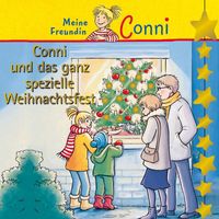 Conni - Conni und das ganz spezielle Weihnachtsfest