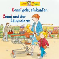 Conni - Conni geht einkaufen / Conni und der Läusealarm