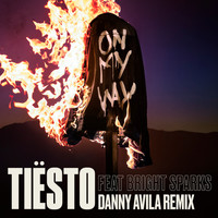 Tiësto - On My Way (Danny Avila Remix)