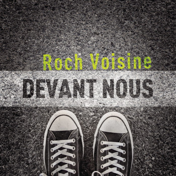 Roch Voisine - Devant nous