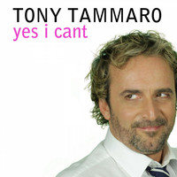 Tony Tammaro - Yes I Cant