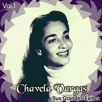 Chavela Vargas - Chavela Vargas - Sus Grandes Éxitos, Vol. 1